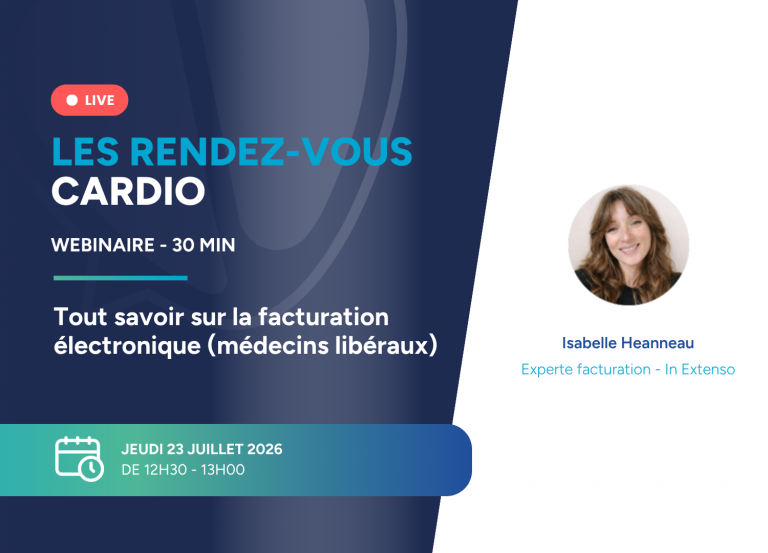 Tout savoir sur la facturation électronique (médecins libéraux) – Jeudi 23 juillet à 12h30