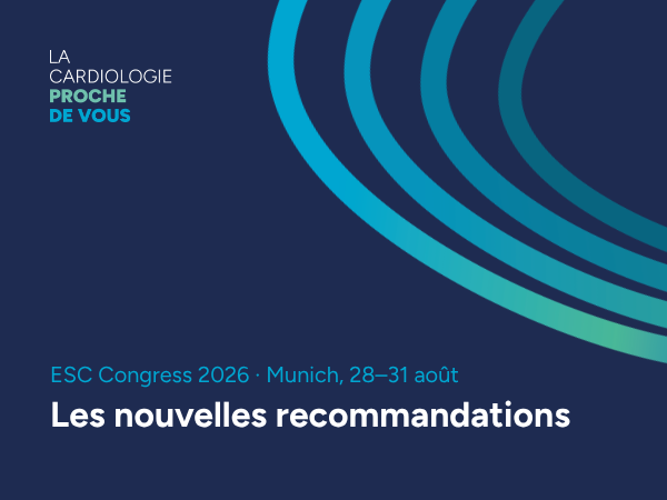 ESC 2026 : Ce qu&rsquo;il faut retenir